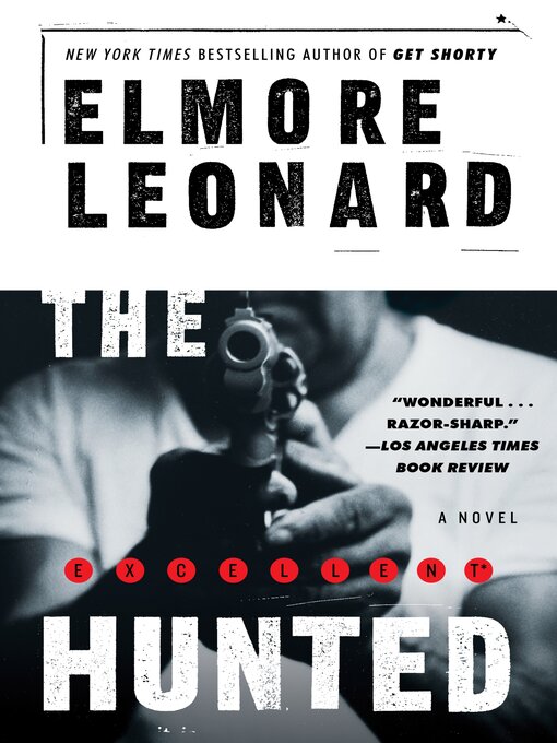 Title details for The Hunted by Elmore Leonard - Available